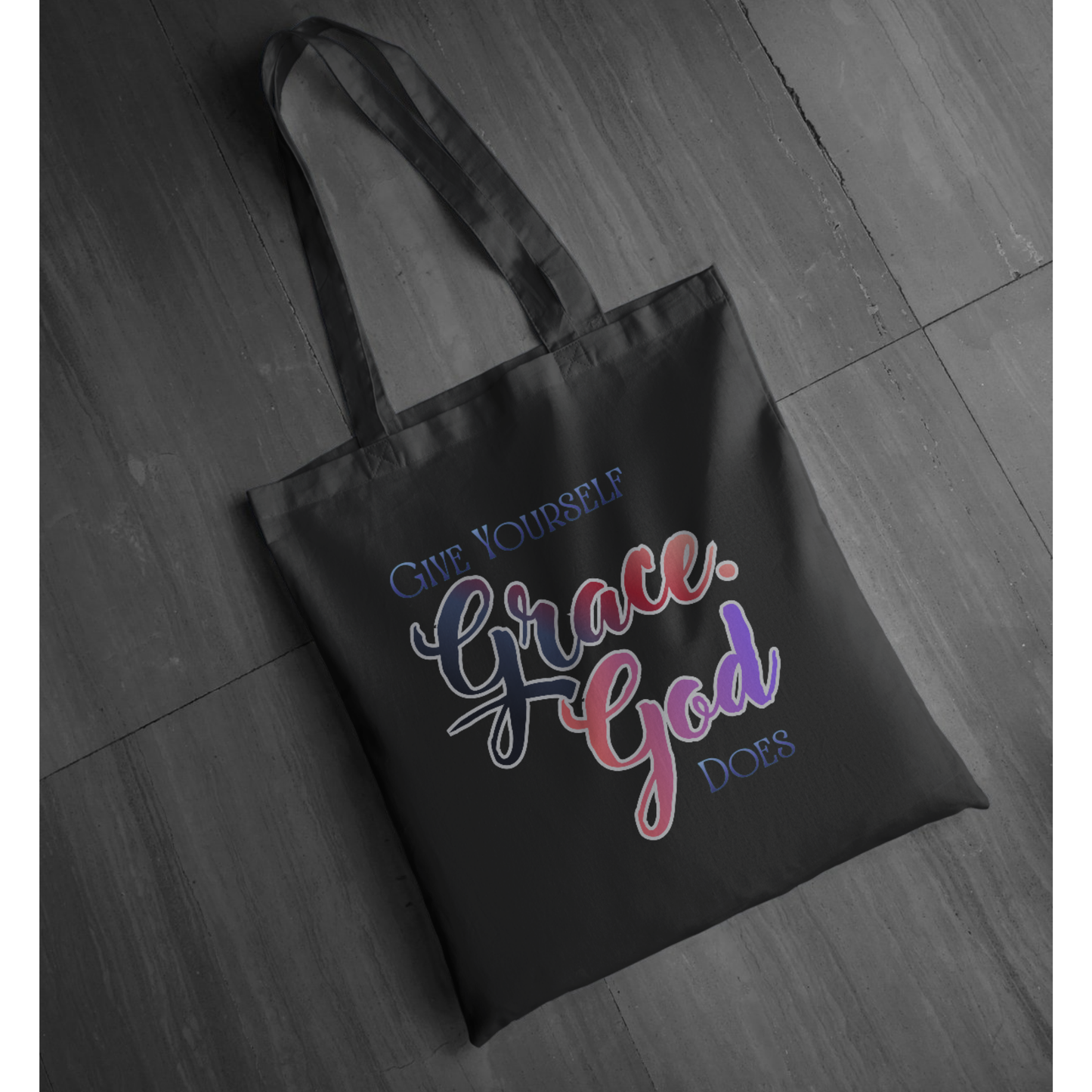 "Give Yourself Grace, God Does" Inspirational Tote| Faith Graphic Tote | LAHall Artworks