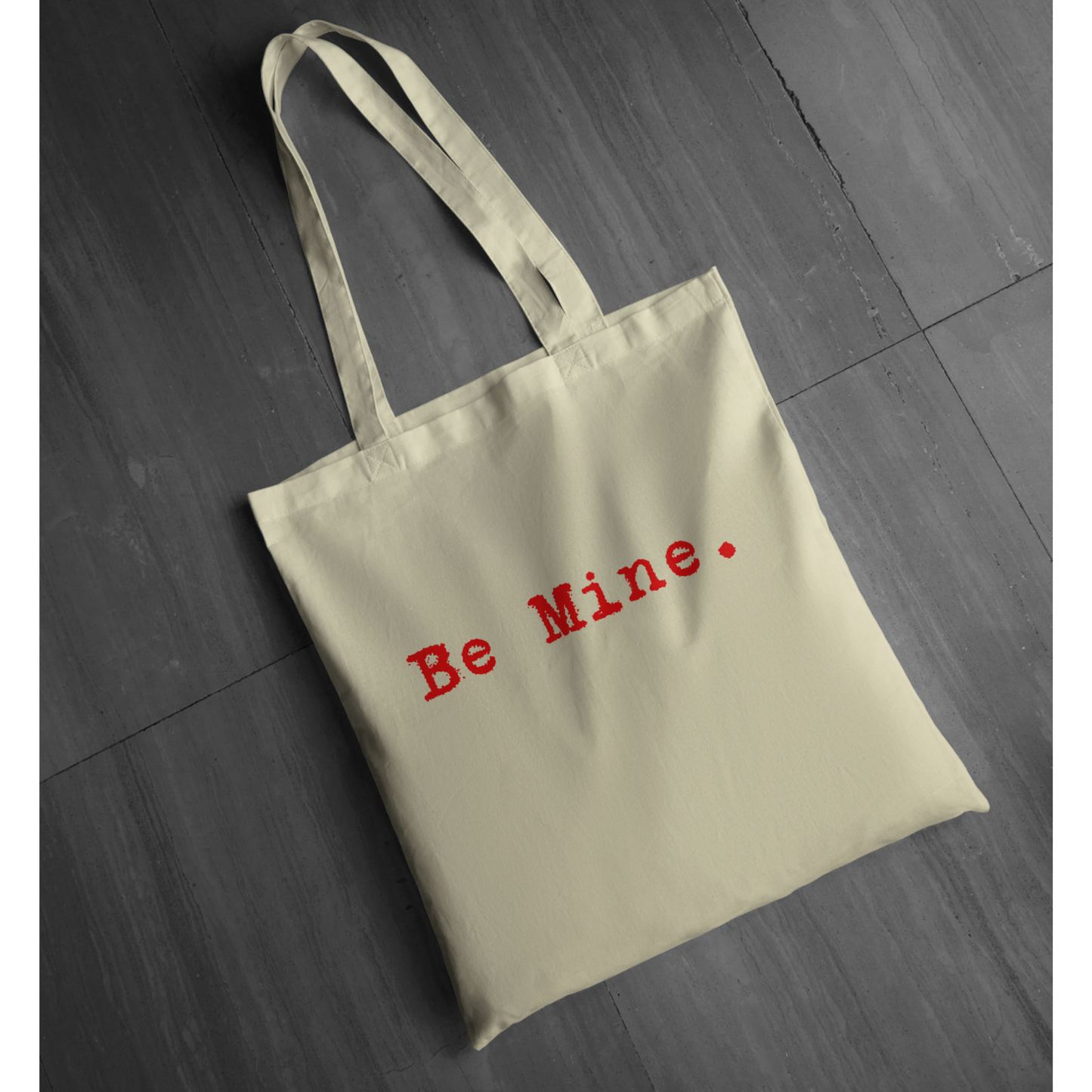 "Be Mine" Valentine Graphic Tote | Minimalist Typewriter Font Tote