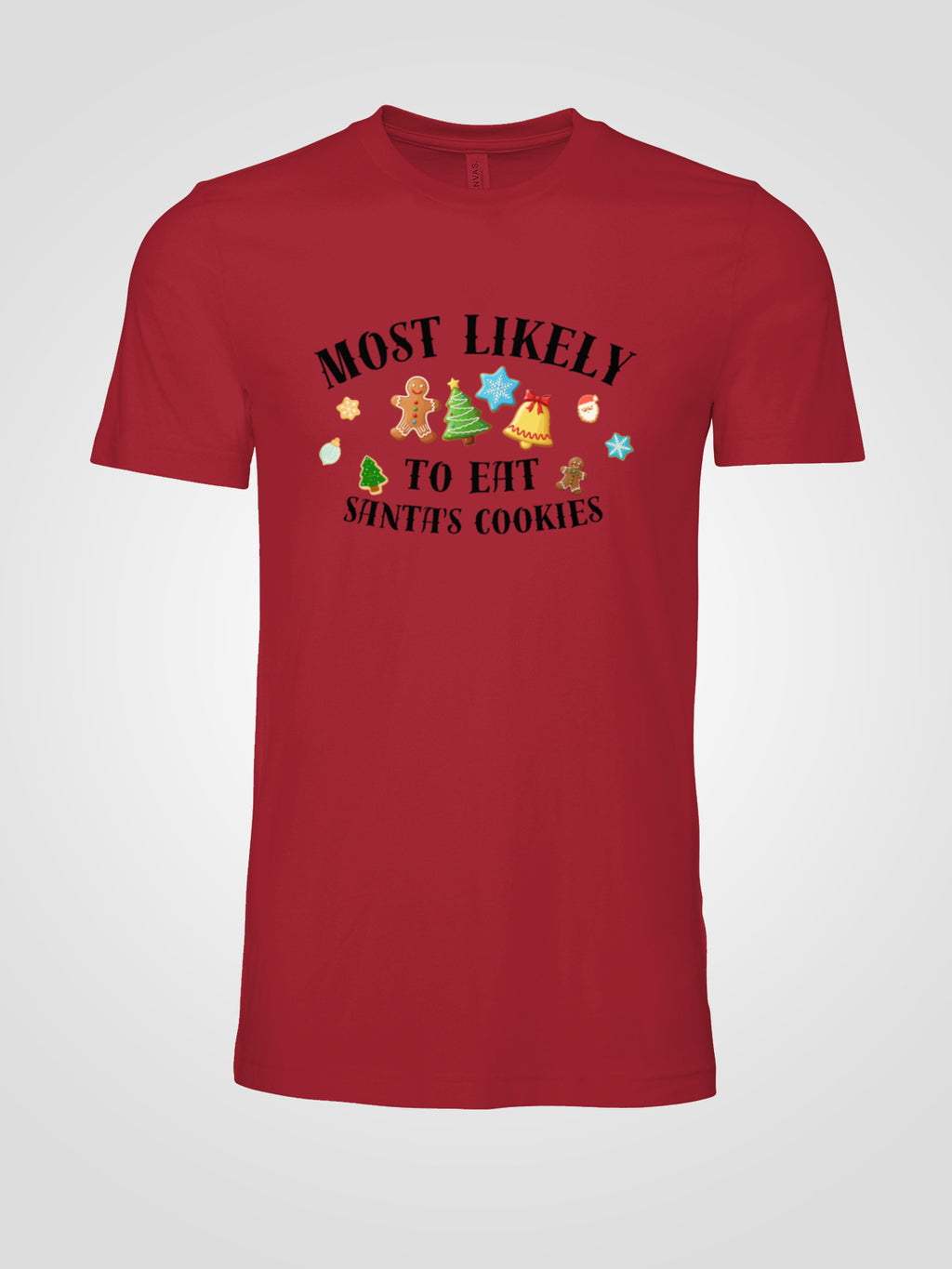 Most Likely to Eat Santa’s Cookies Christmas Tee — Fun Unisex Holiday T-Shirt with Cute Cookie Graphics | LAHall Artworks