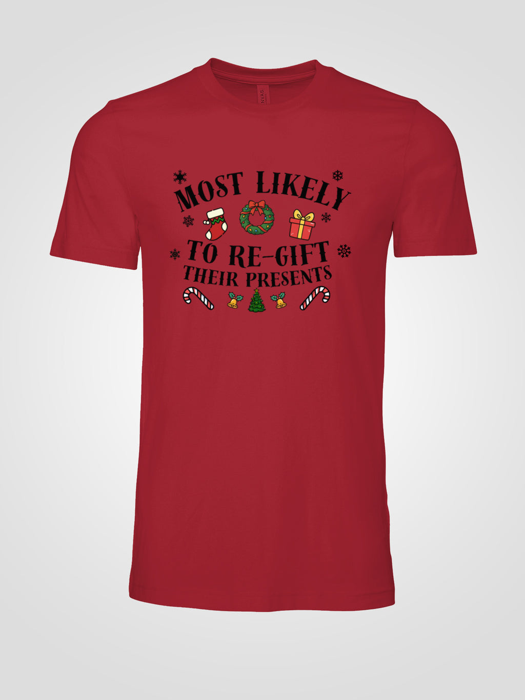Most Likely to Regift Their Presents Christmas Tee — Playful Unisex Holiday Shirt with Cute Festive Graphics | LAHall Artworks