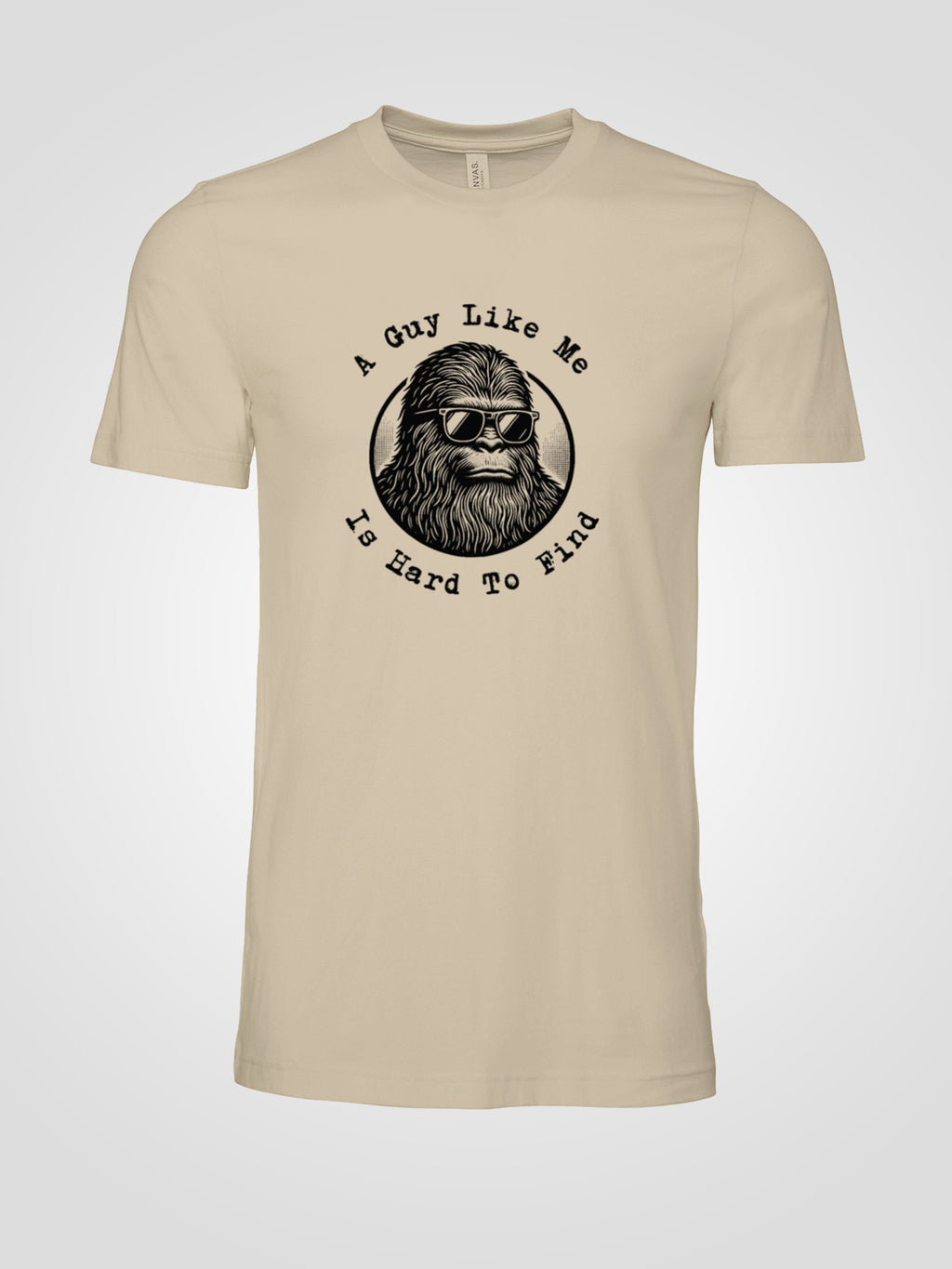 "A Guy Like Me Is Hard To Find" Bigfoot in Sunglasses Tee  | LAHall Artworks Graphic T-Shirt