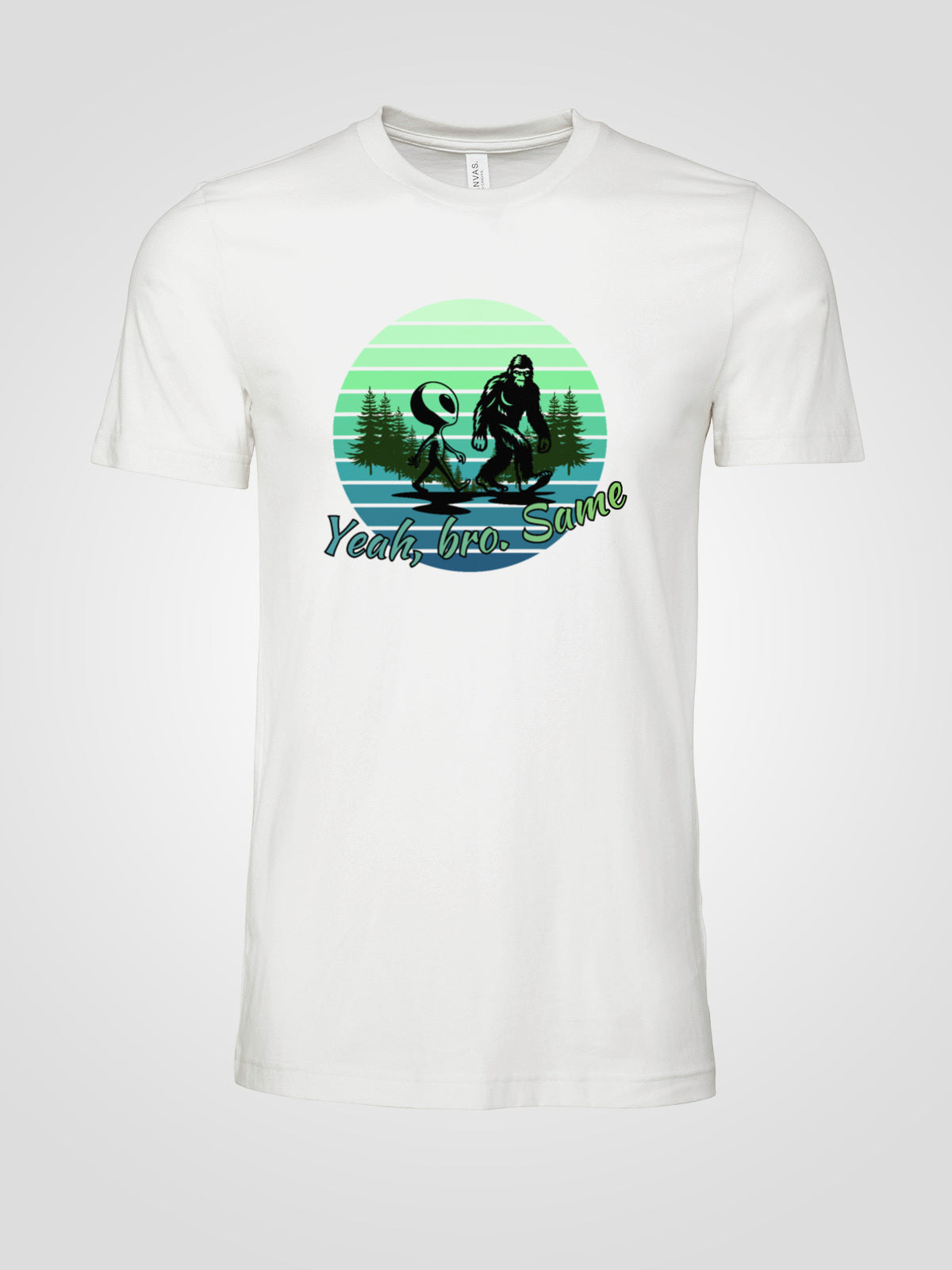 Bigfoot and Alien Yeah Same Bro Tee | LAHall Artworks Funny Cryptid T-Shirt