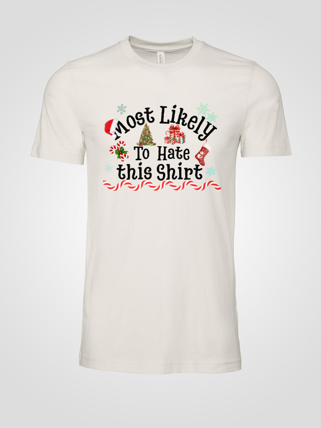 Most Likely to Hate This Shirt Christmas Tee — Funny Unisex Holiday T-Shirt with Festive Graphics | LAHall Artworks