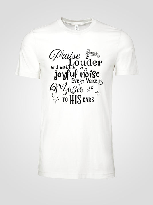 Praise Louder Unisex Christian T-Shirt  | Inspirational Faith Tee by LAHall Artworks