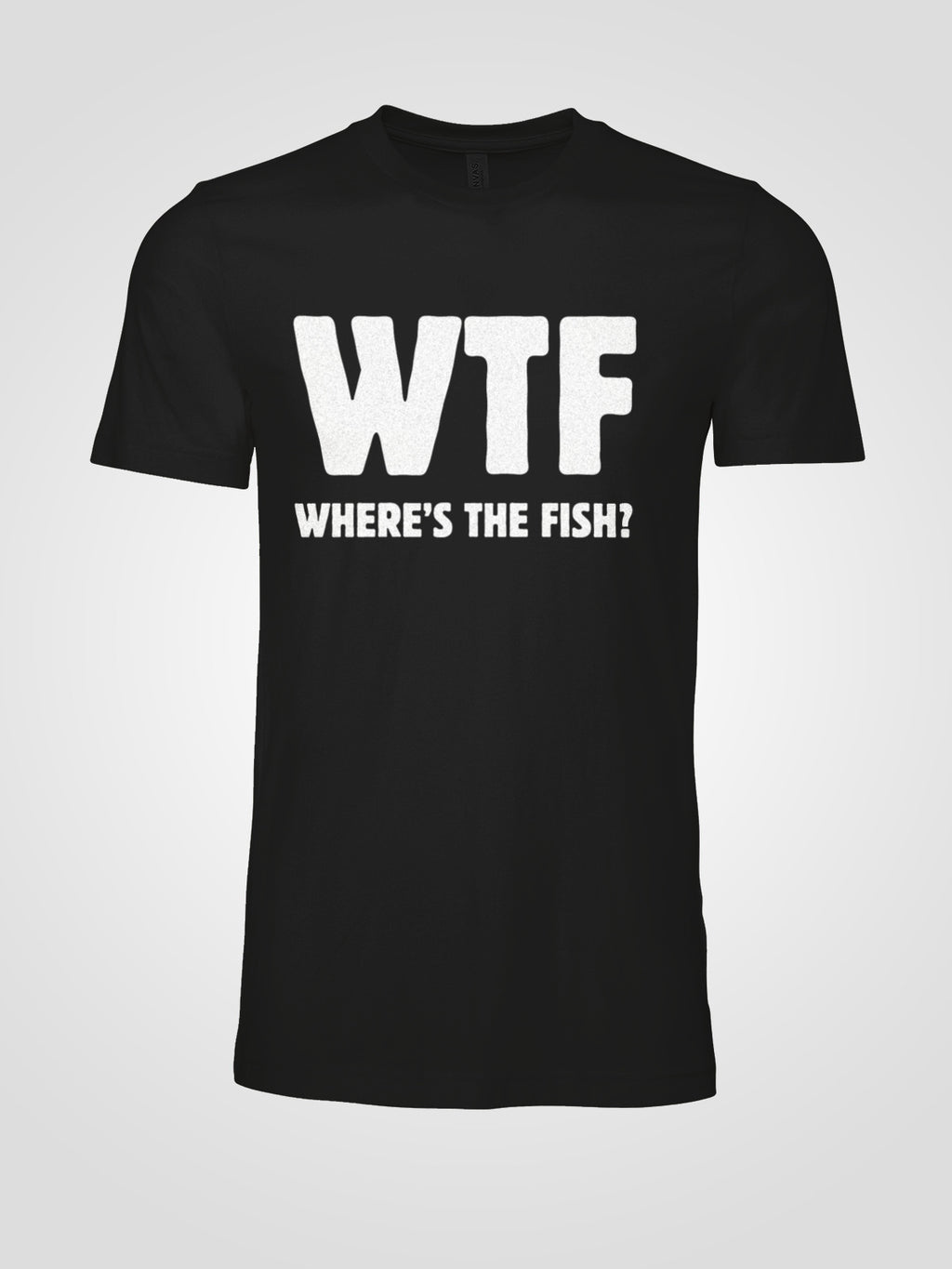 "WTF Where’s the Fish?" Graphic T-Shirt | LAHall Artworks Fishing Graphic Tee