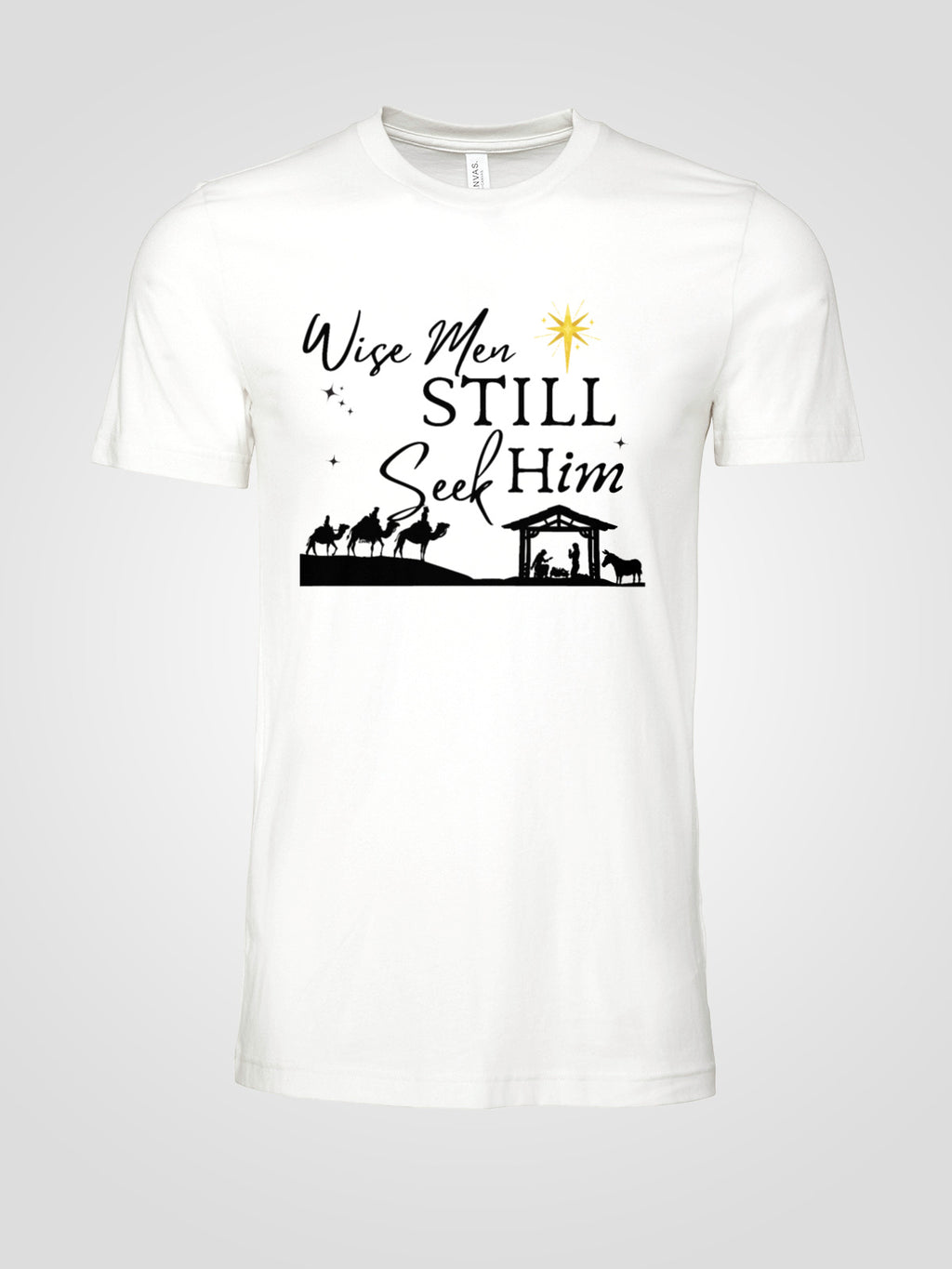 "Wise Men Still Seek Him: Christmas Nativity Graphic T-Shirt – Christian Christmas Nativity Unisex Tee | Faith-Based Holiday Shirt in Black or White