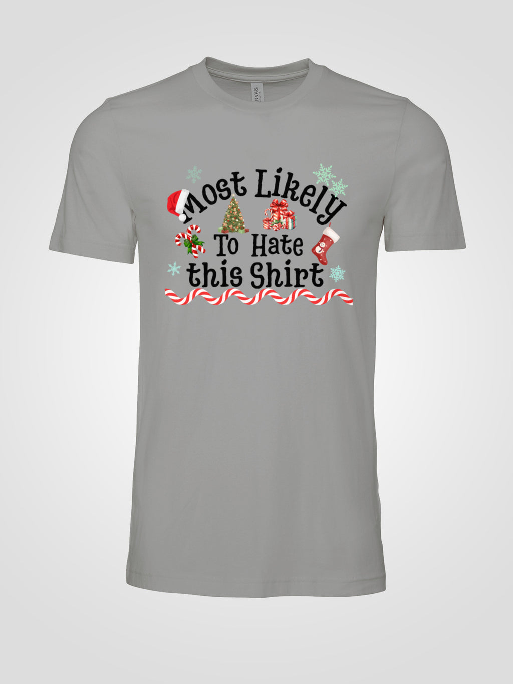 Most Likely to Hate This Shirt Christmas Tee — Funny Unisex Holiday T-Shirt with Festive Graphics | LAHall Artworks