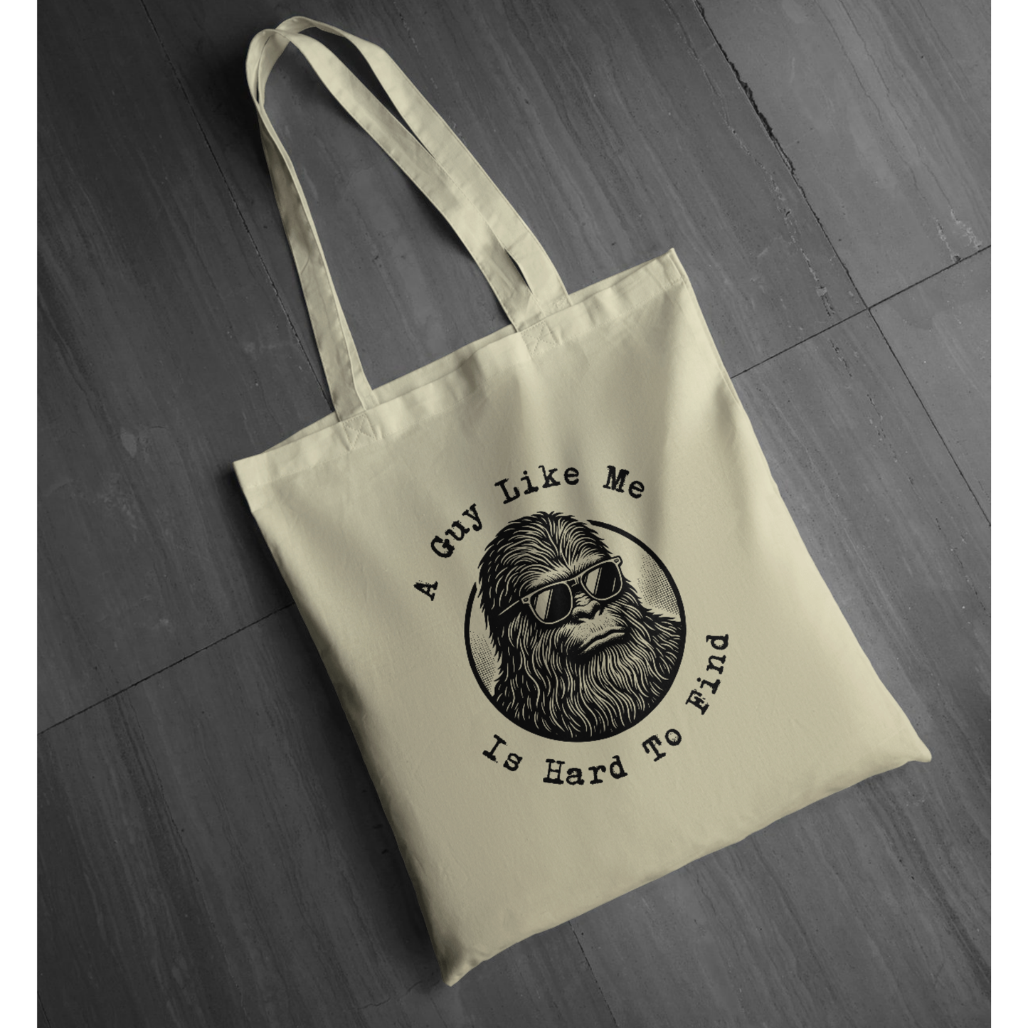 "A Guy Like Me Is Hard To Find" -Bigfoot in Sunglasses Tote  | LAHall Artworks Graphic Tote