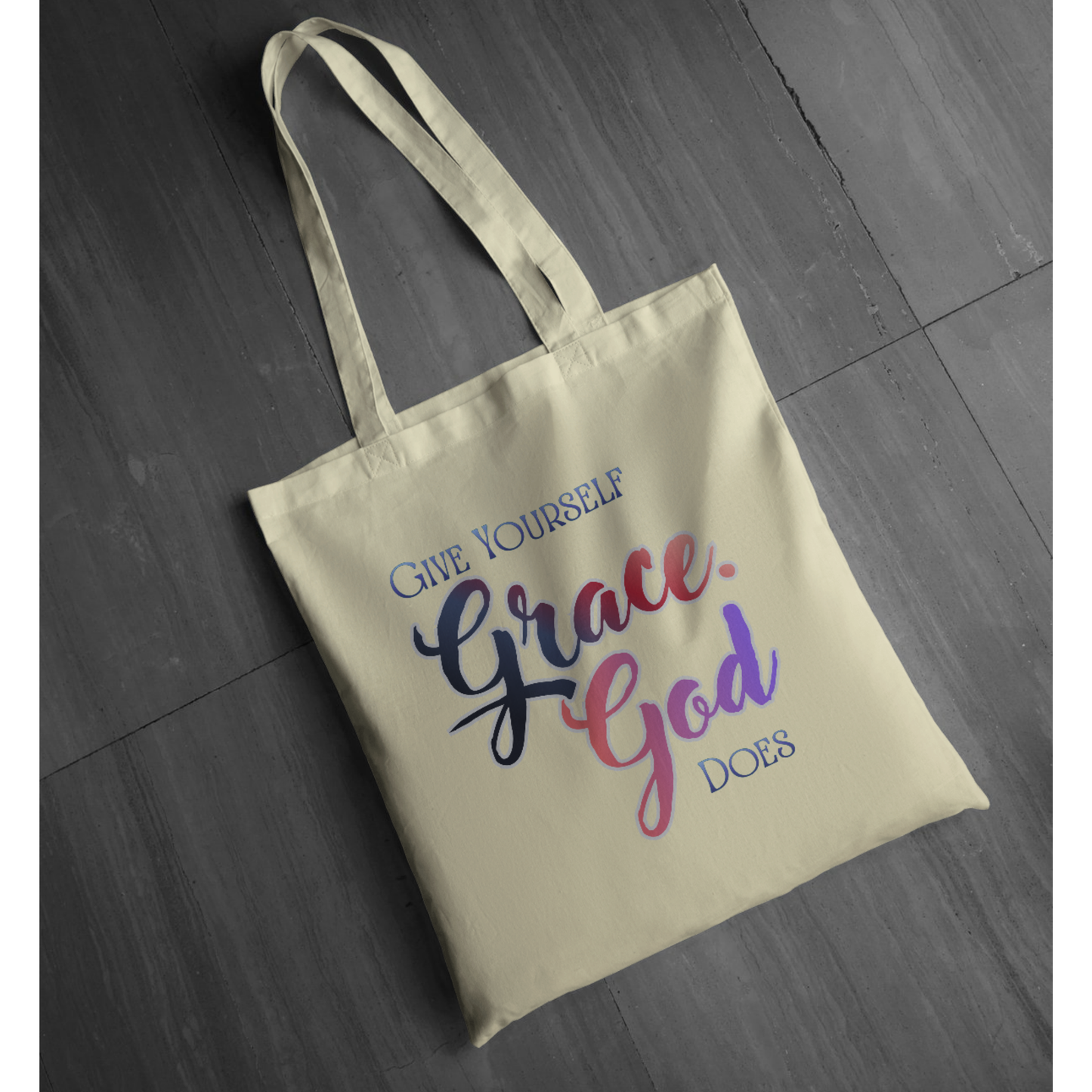 "Give Yourself Grace, God Does" Inspirational Tote| Faith Graphic Tote | LAHall Artworks