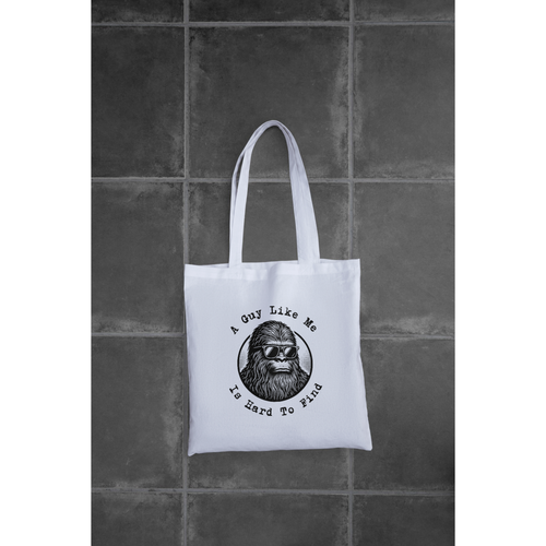 "A Guy Like Me Is Hard To Find" -Bigfoot in Sunglasses Tote  | LAHall Artworks Graphic Tote