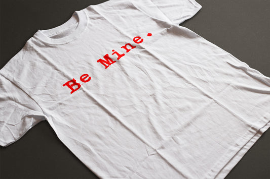 "Be Mine" Valentine Graphic Tee | Minimalist Typewriter Font Unisex T-Shirt - LAHall Artworks