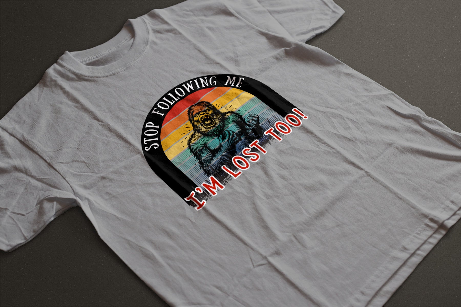 "Stop Following Me I’m Lost Too" Bigfoot Graphic Tee | LAHall Artworks Cryptid T-Shirt
