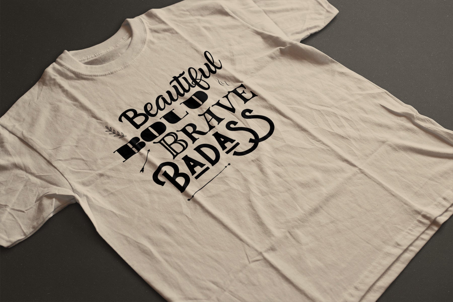 Beautiful, Bold, Brave, Badass Inspirational Graphic Tee - LAHall Artworks Fun and Inspirational Quote