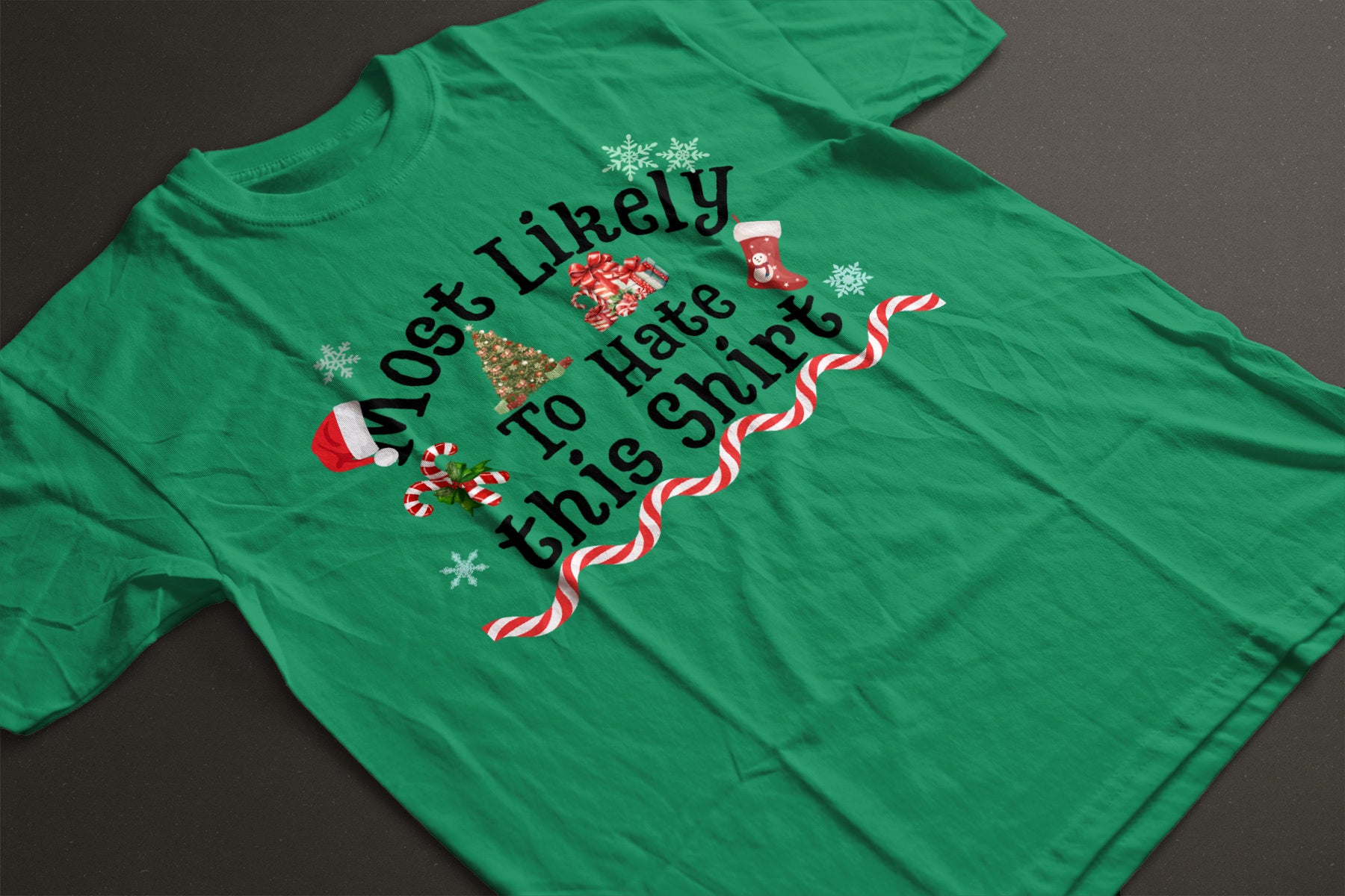 Most Likely to Hate This Shirt Christmas Tee — Funny Unisex Holiday T-Shirt with Festive Graphics | LAHall Artworks