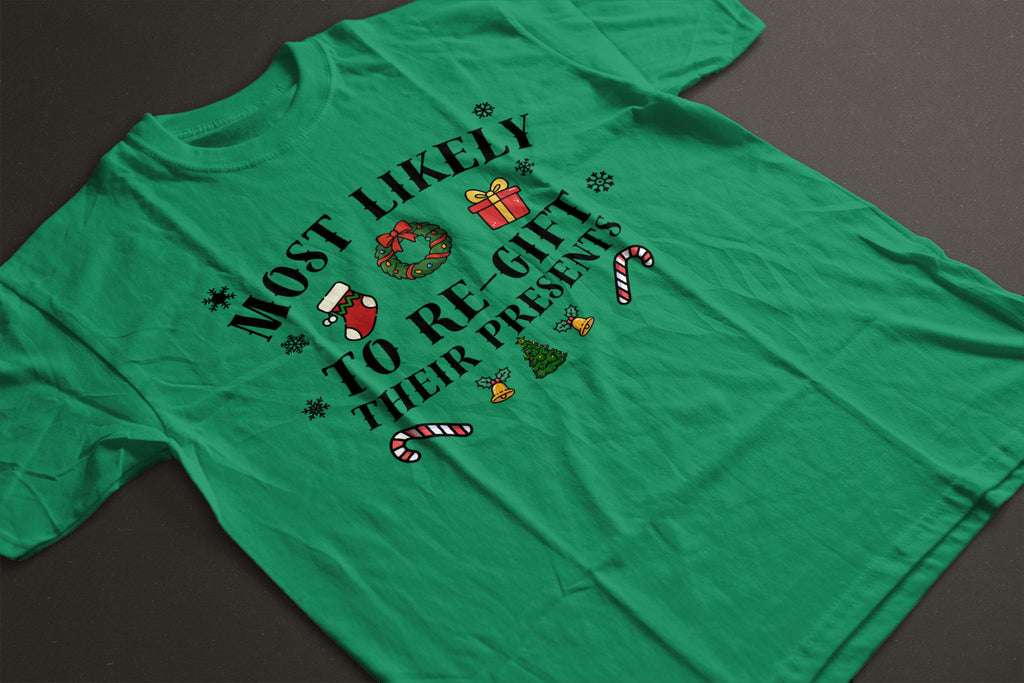 Most Likely to Regift Their Presents Christmas Tee — Playful Unisex Holiday Shirt with Cute Festive Graphics | LAHall Artworks