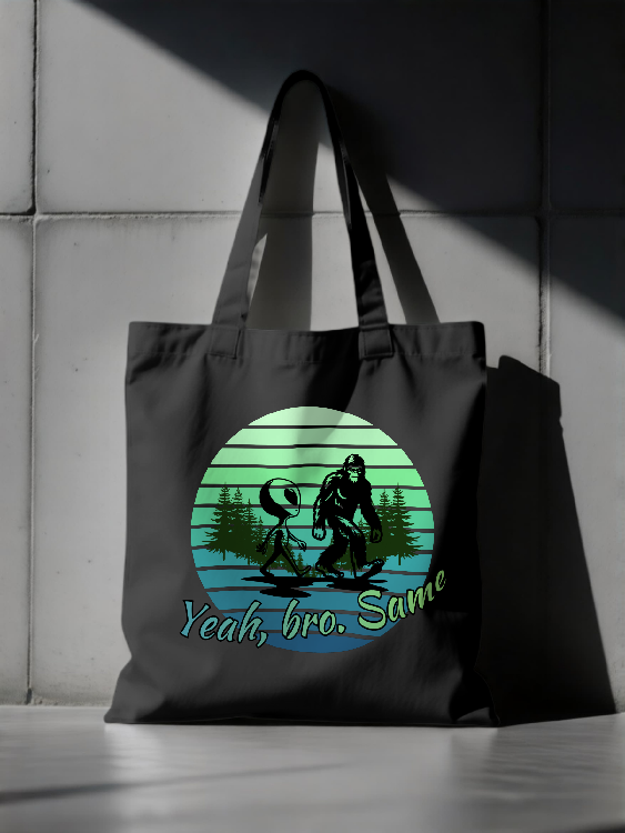 "Yeah Same Bro" Bigfoot and Alien Tote | LAHall Artworks Funny Cryptid Tote Bag