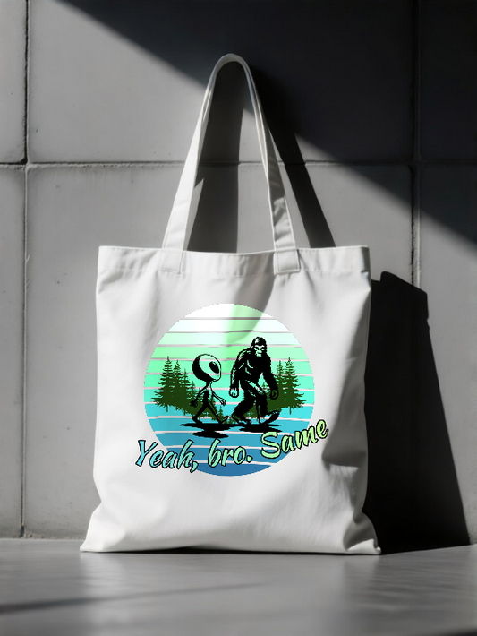 "Yeah Same Bro" Bigfoot and Alien Tote | LAHall Artworks Funny Cryptid Tote Bag